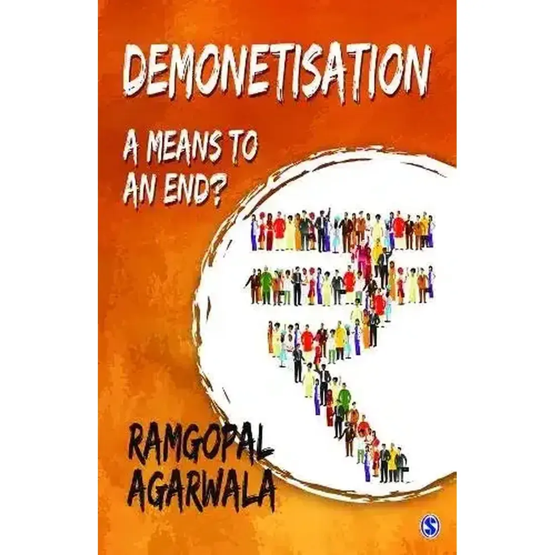 Demonetisation: A means to an End?