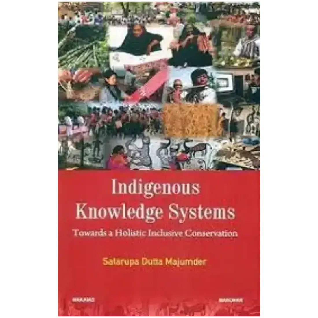 Indigenous Knowledge Systems: Towards a Holistic Inclusive Conservation