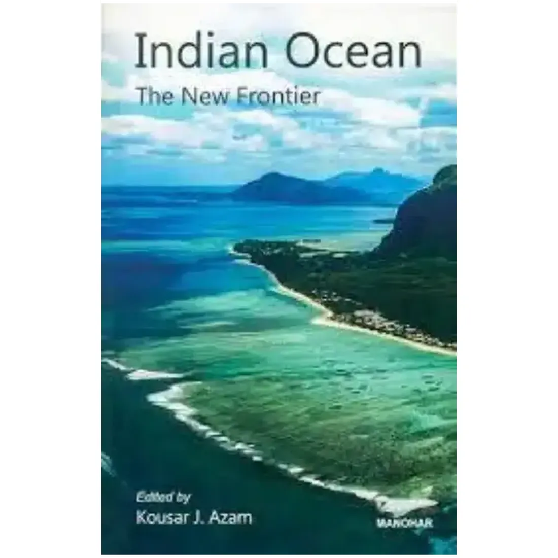 Indian Ocean: The New Frontier