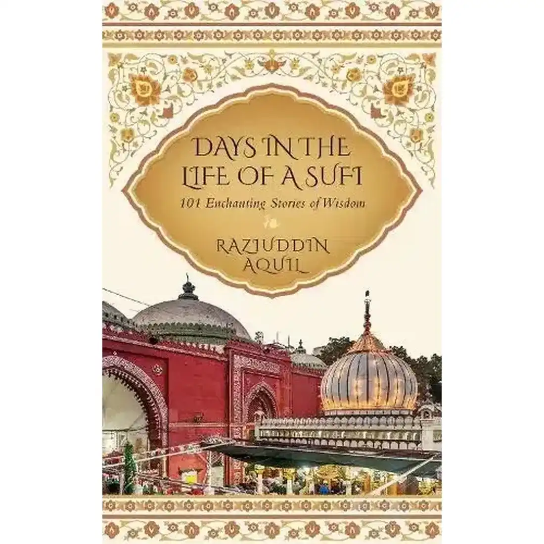 Days In The Life Of A Sufi