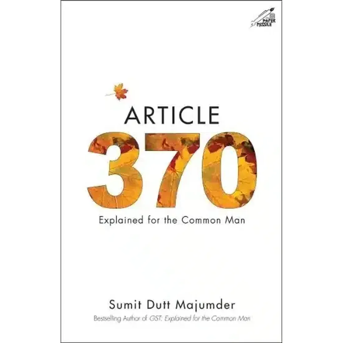 Article 370: Explained for the Common Man