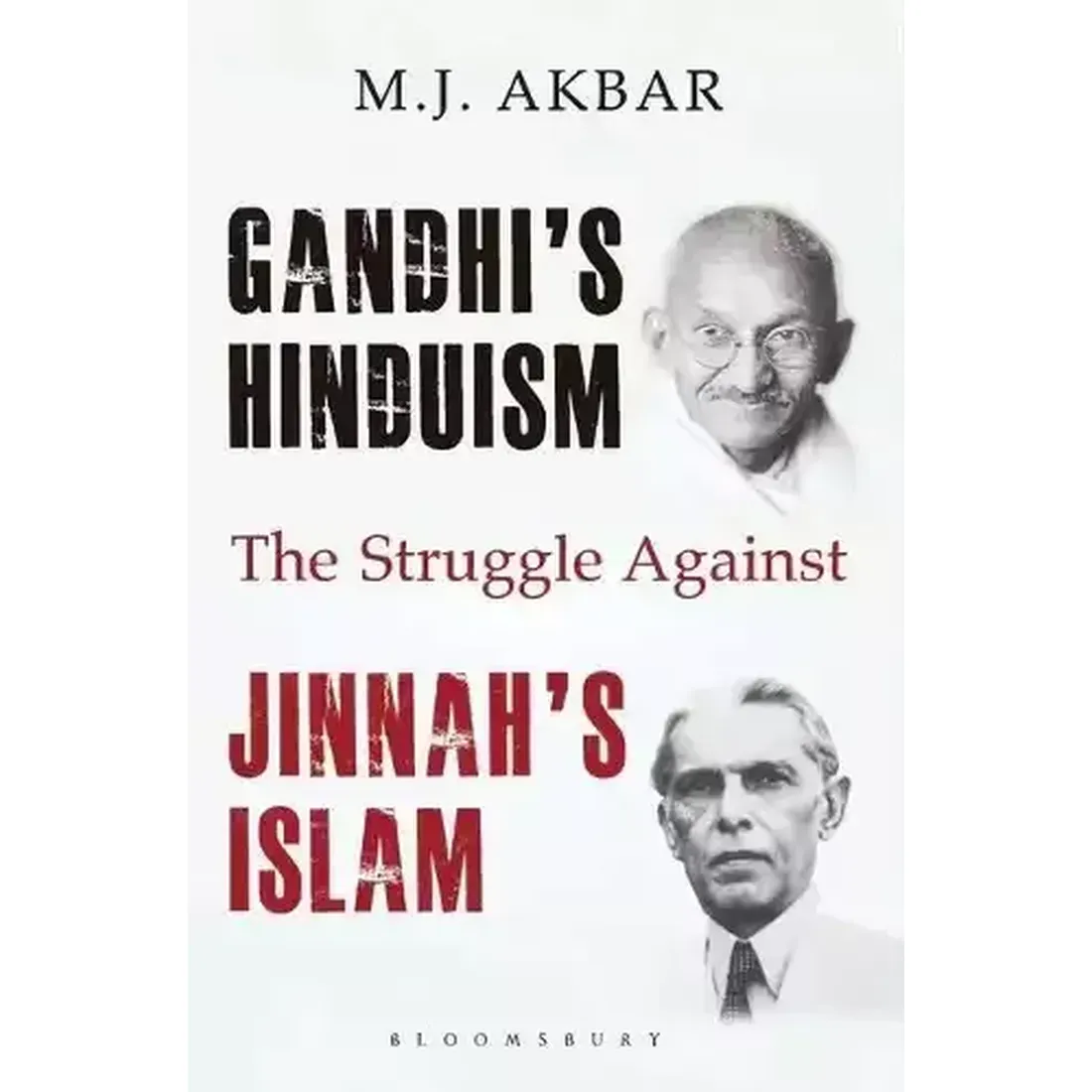 Gandhi's Hinduism the Struggle against Jinnah's Islam