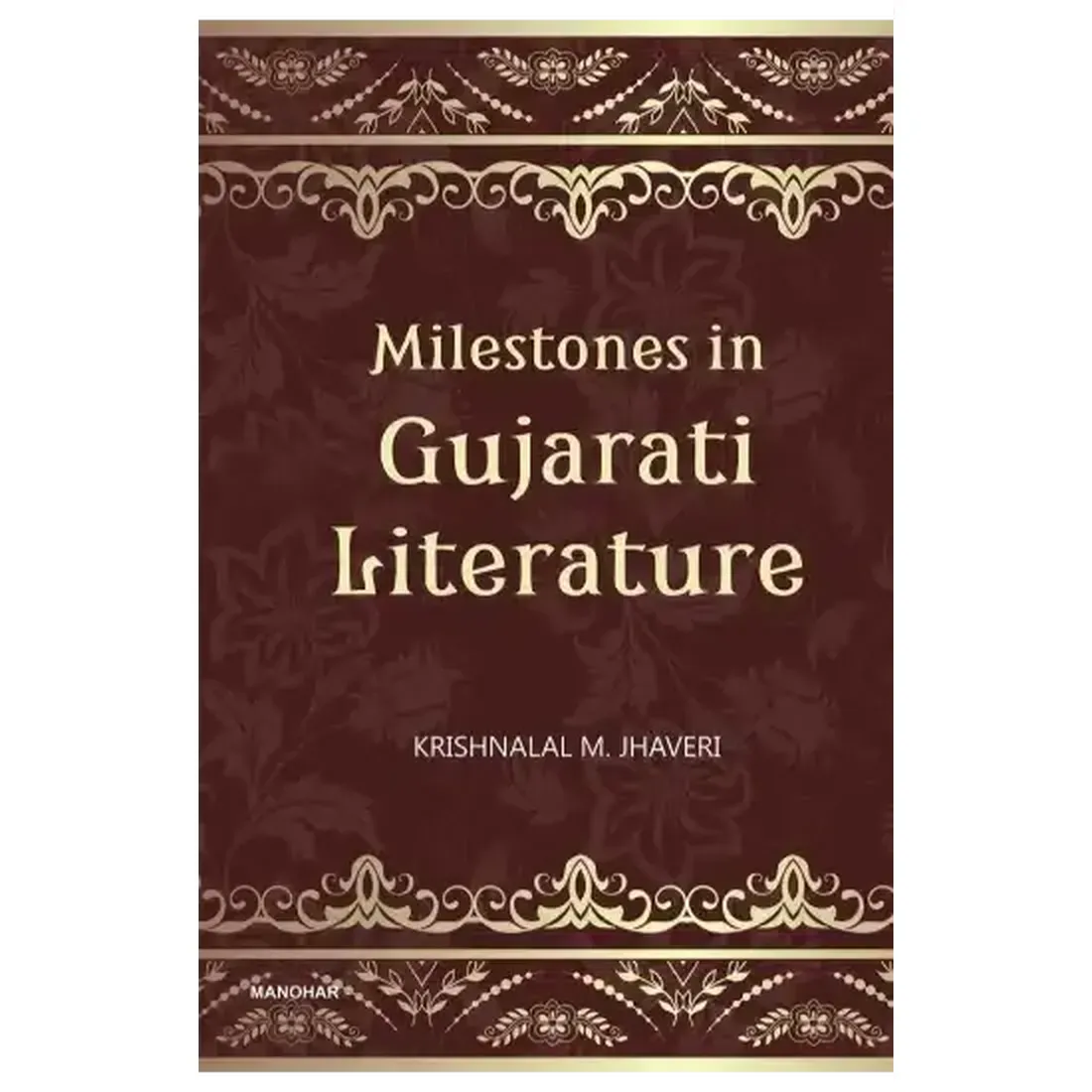 Milestones in Gujarati Literature