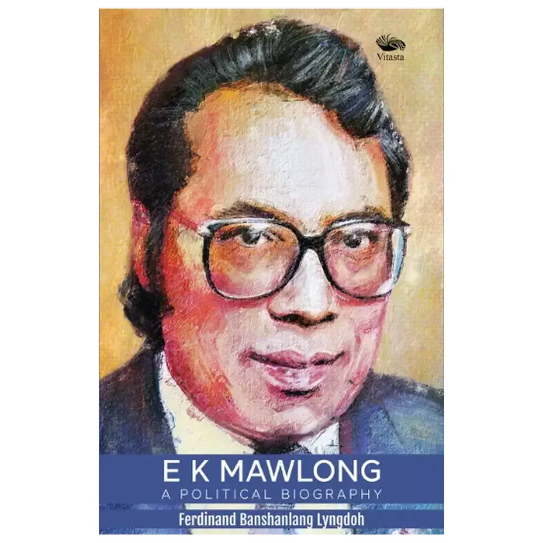 EK Mawlong: A Political Biography