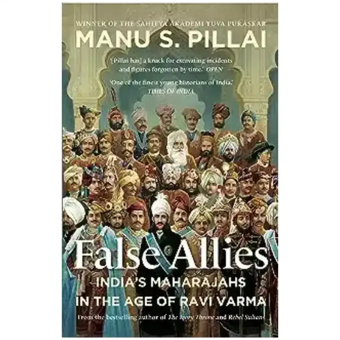 False Allies: India's Maharajahs in the Age of Ravi Varma