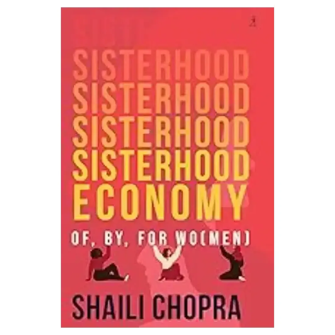 Sisterhood Economy: Of, By, For Wo(men)