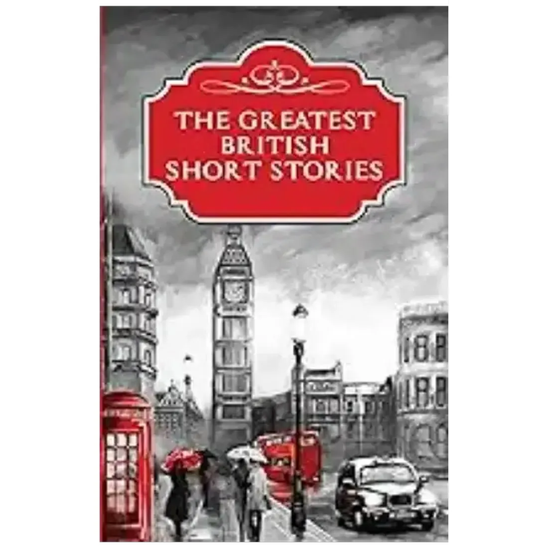 The Greatest British Short Stories