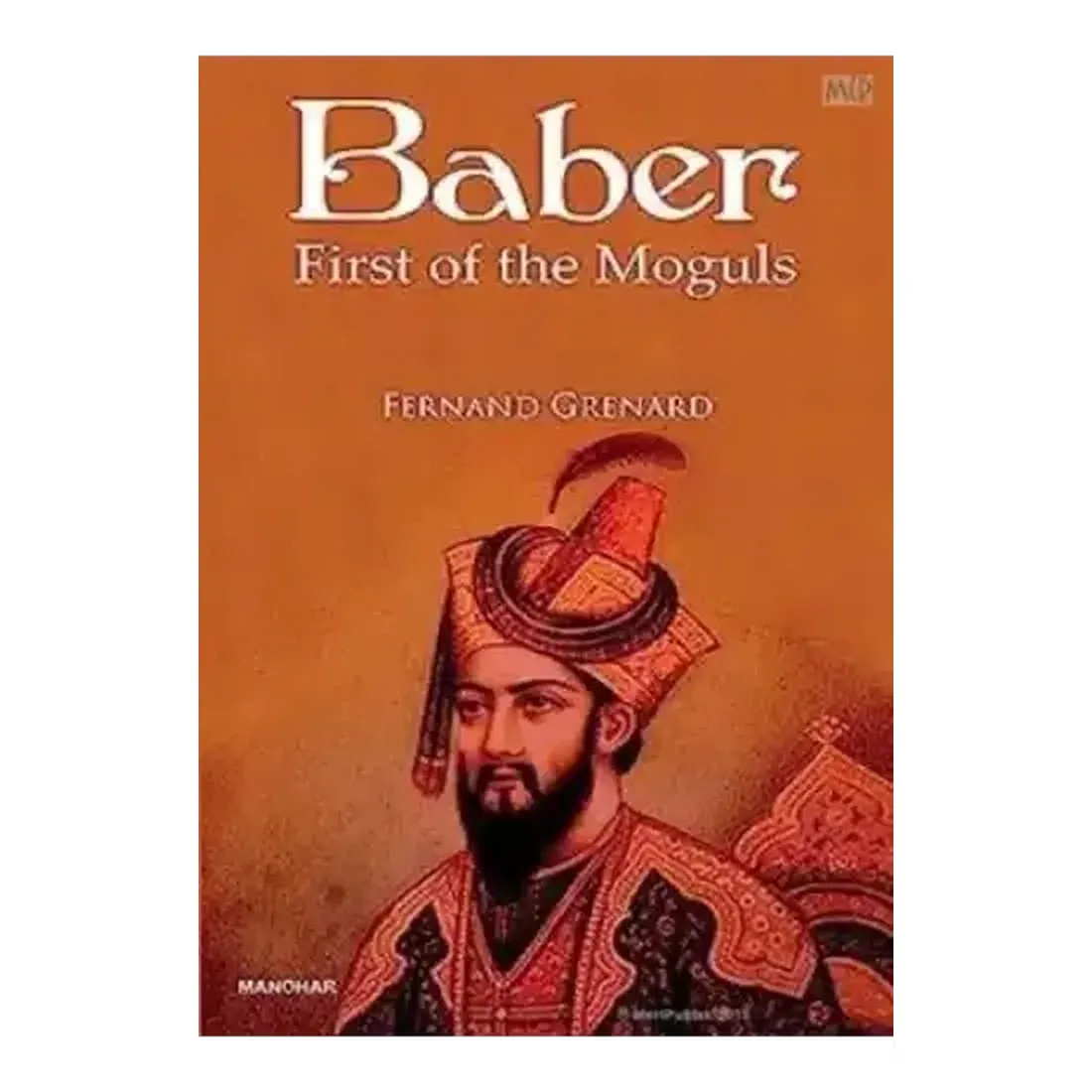 Baber: First of the Moguls