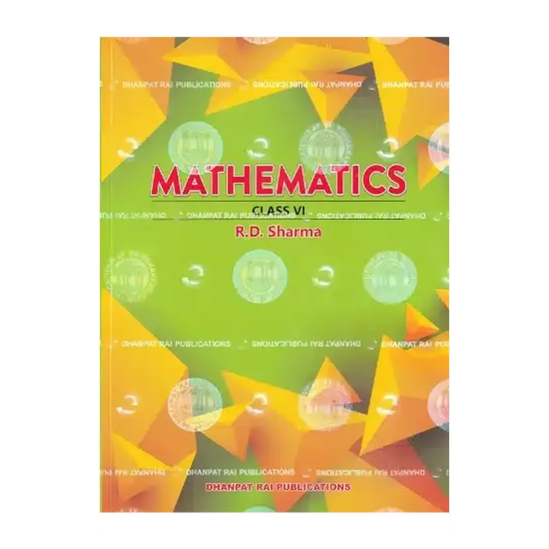 Mathematics class 6th - by R.D. Sharma (2024-25 Examination)