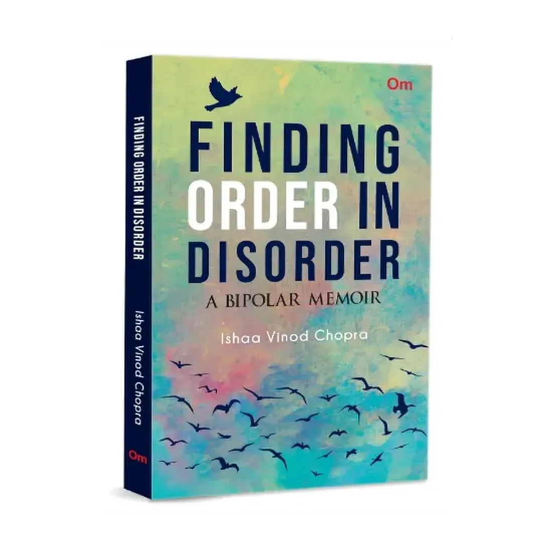 Finding Order in Disorder: A Bipolar Memoir