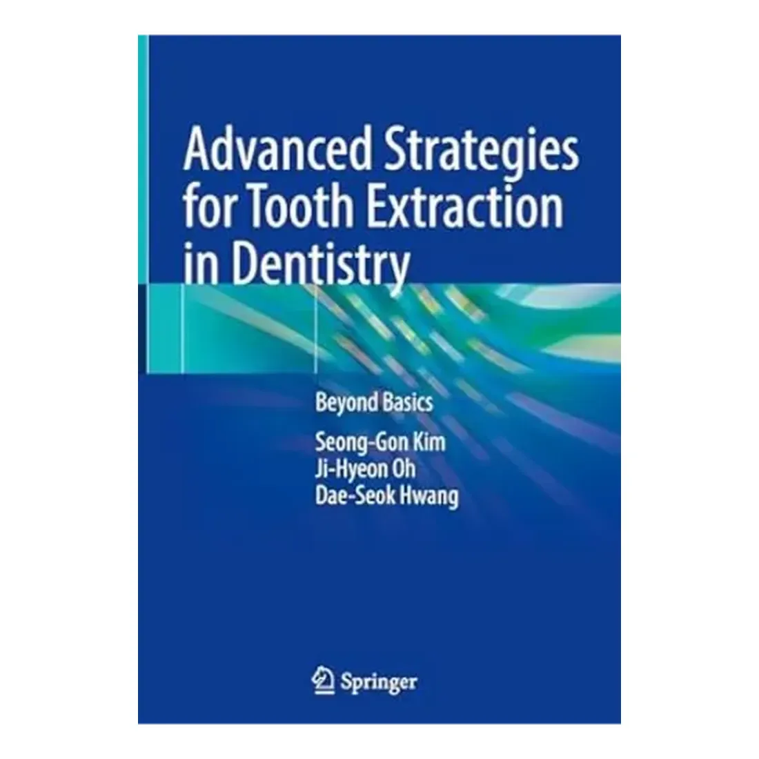 Advanced Strategies for Tooth Extraction in Dentistry: Beyond Basics