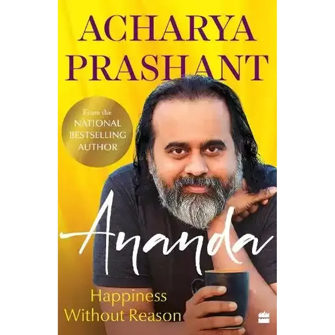 Ananda : Happiness Without Reason