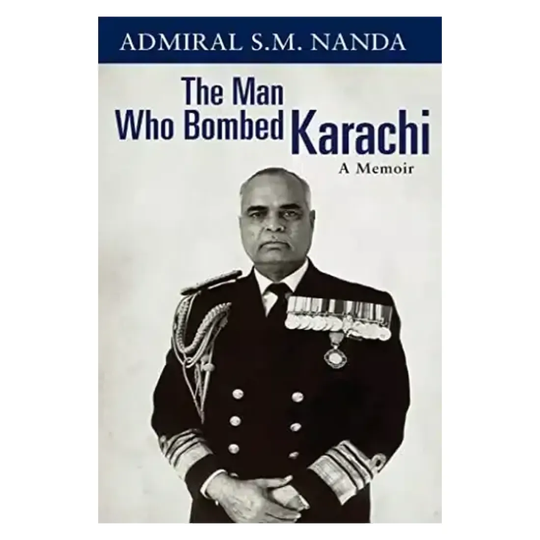 The Man Who Bombed Karachi: A Memoir