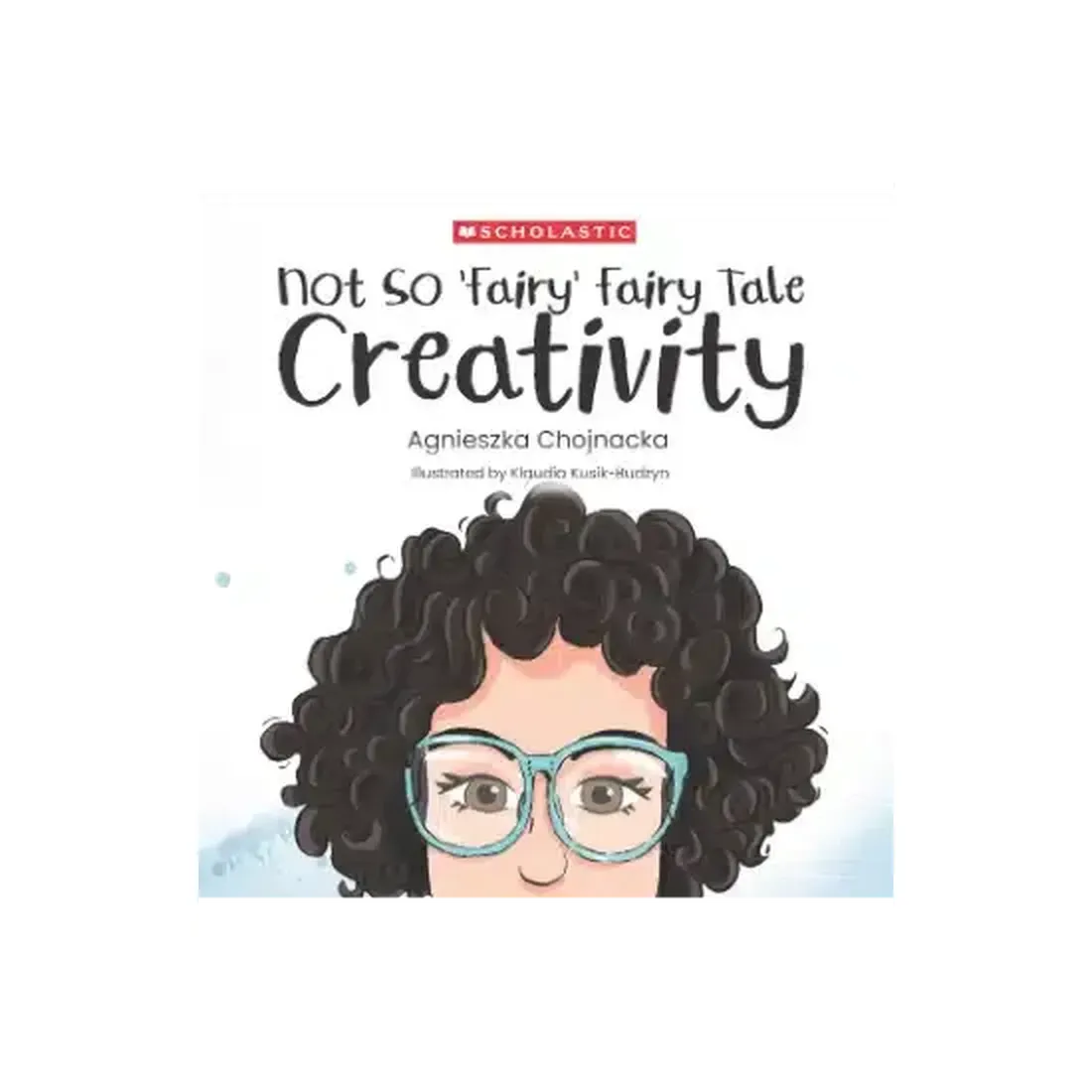 Not So
Fairy Fairy Tale: Creativity (Part Of A Series Called Not So ‘Fairy’ Fairy
Tales)