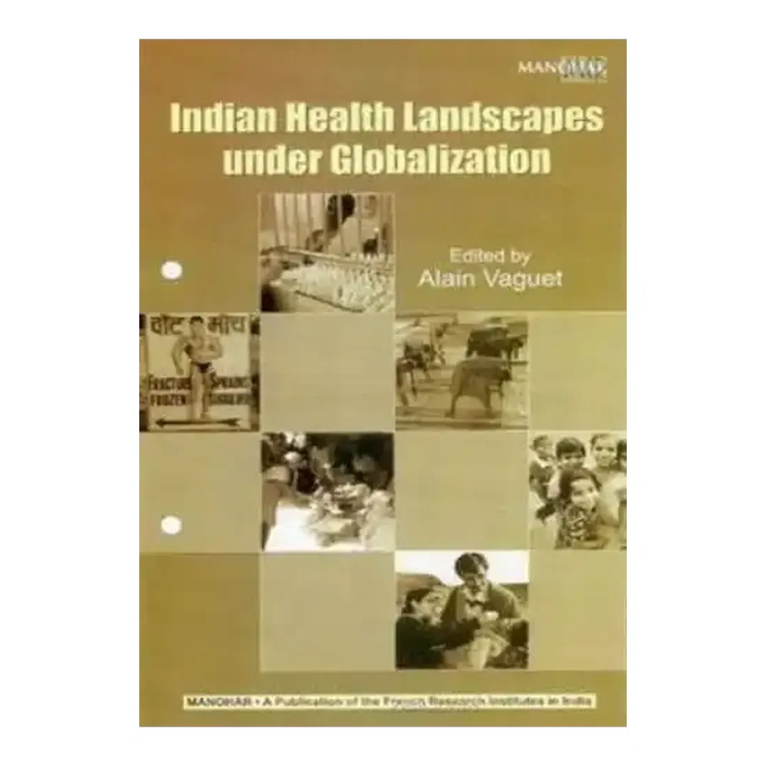 Indian Health Landscapes Under Globalizaton