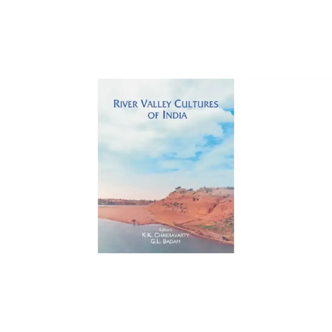 RIVER VALLEY CULTURES OF INDIA