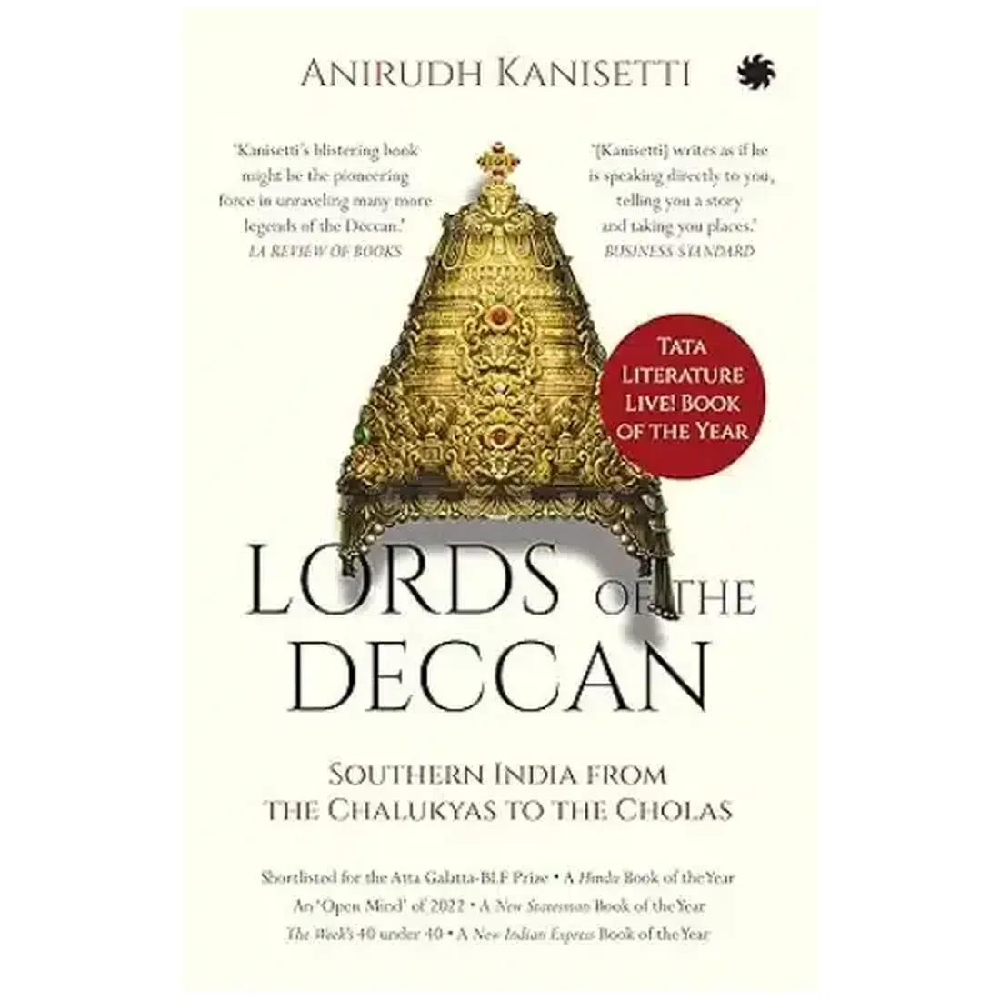 LORDS OF THE DECCAN : Southern India from the Chalukyas to the Cholas