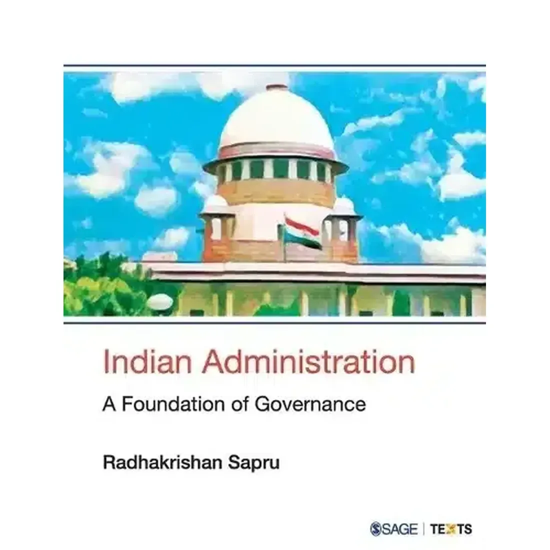 Indian Administration: A Foundation of Governance