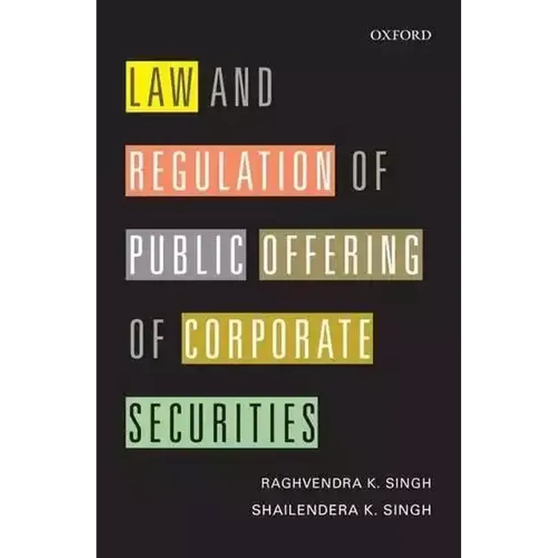Law And Regulation Of Public Offering Of Corporate Securities : Law and Regulation of Public Offering of Corporate Securities