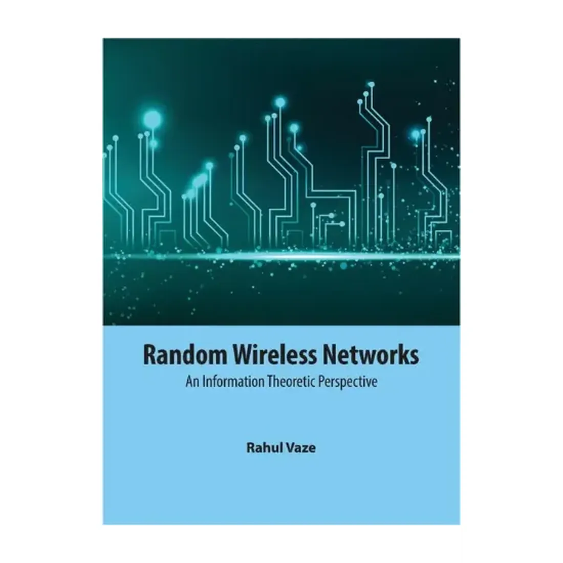 Random Wireless Networks An Information Theoretic Perspective