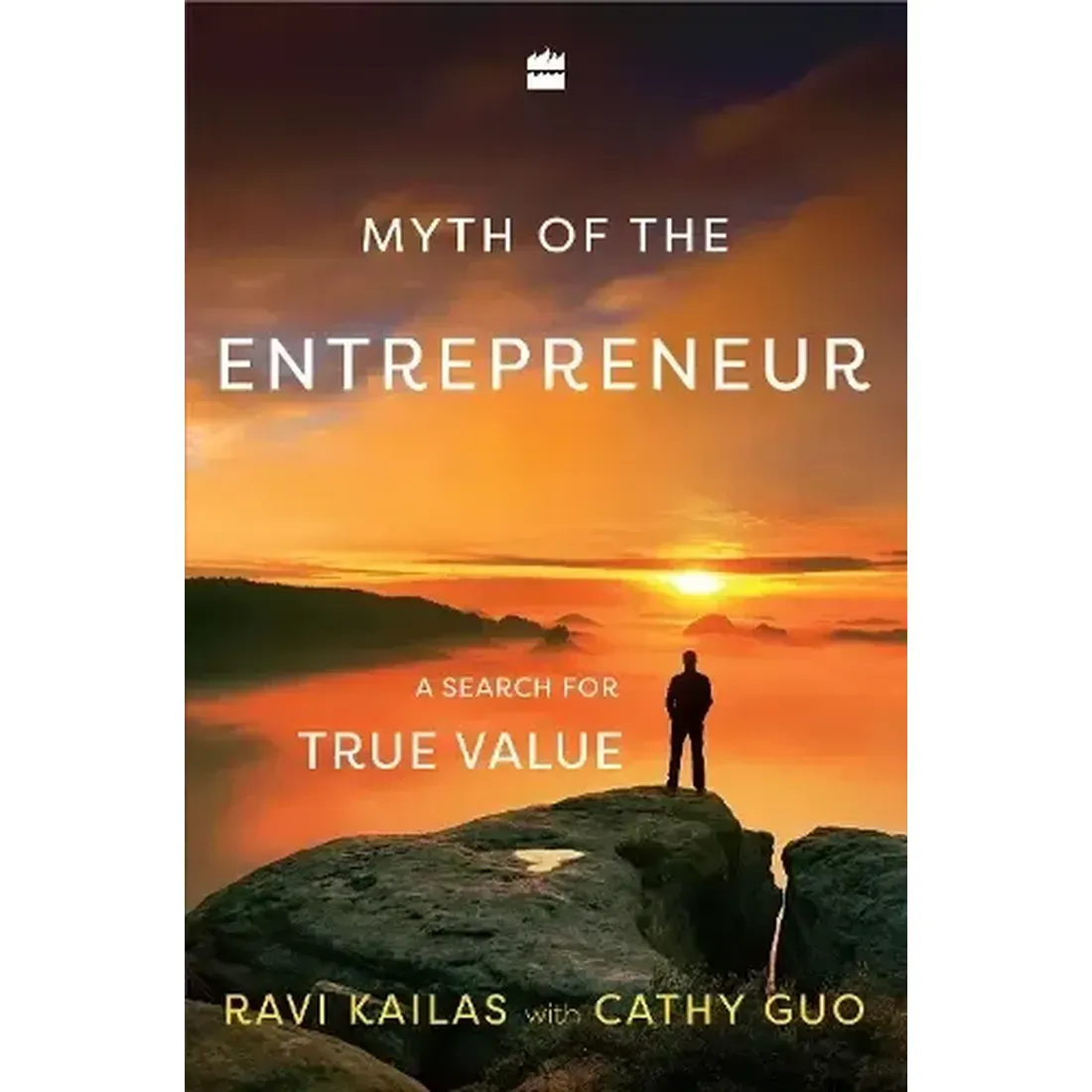 The Myth Of The Entrepreneur: A Search For True Value