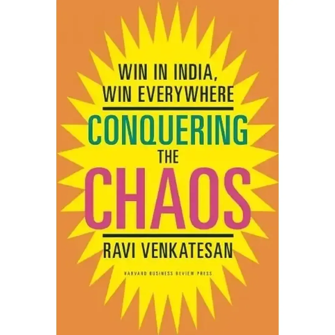 Conquering the Chaos: Win in India, Win Everywhere