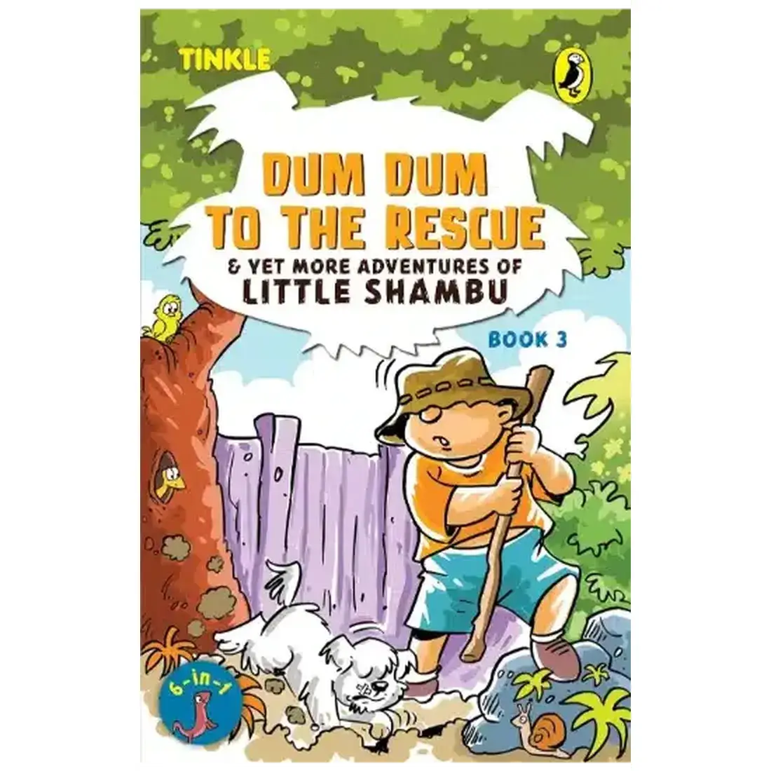 Dum Dum to the Rescue and Yet More Adventures of Little Shambu (Book 3)