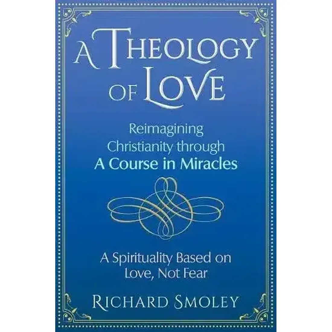 A Theology Of Love