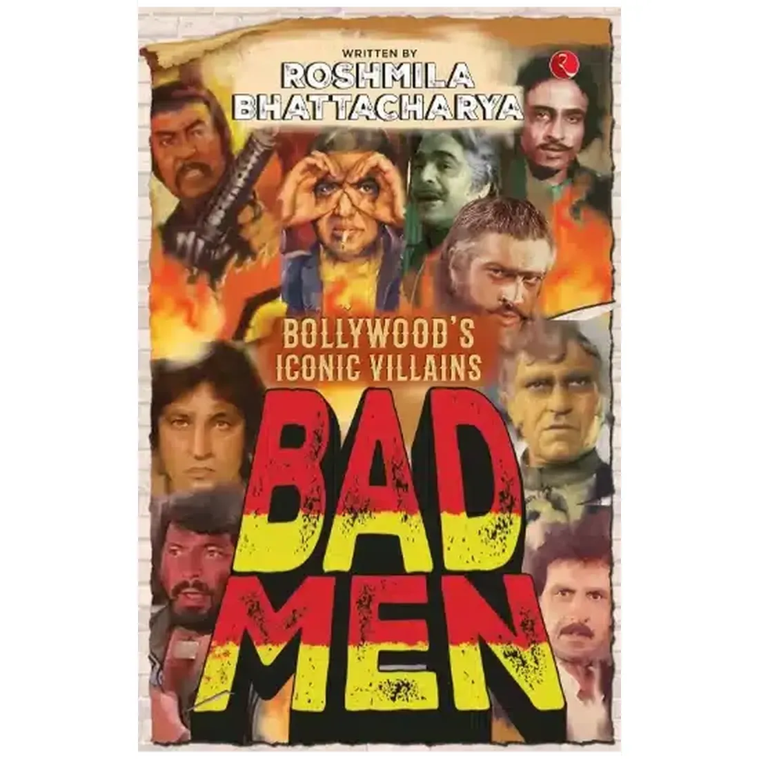 Bad Men: Bollywood’s Iconic Villains