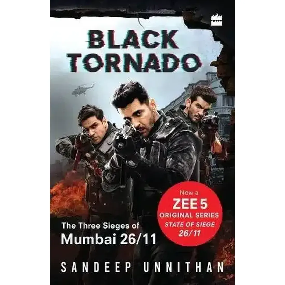 Black Tornado : The Three Sieges of Mumbai 26/11