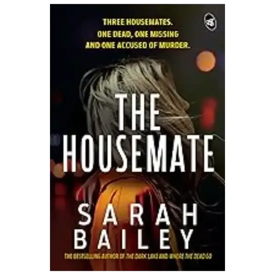 The Housemate: Three Housemates: One dead, one missing, and one accused of murder ǀ A thrilling murd