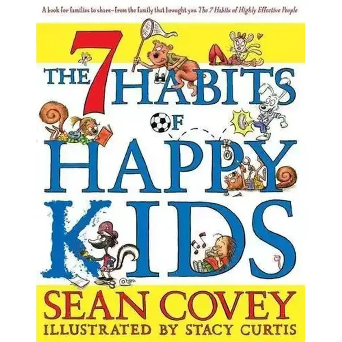 THE 7 HABITS OF HAPPY KIDS