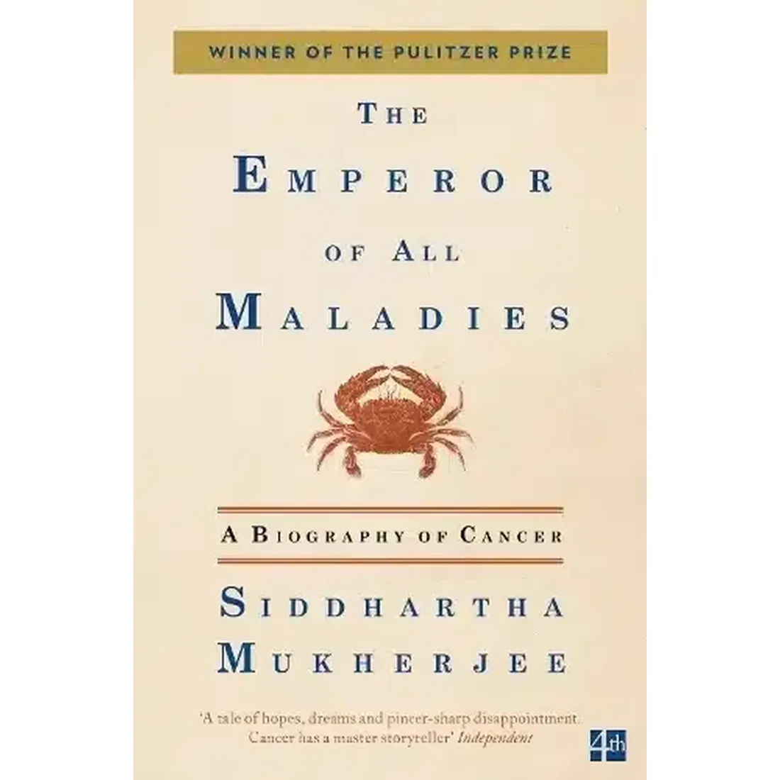 The Emperor of All Maladies : A Biography of Cancer