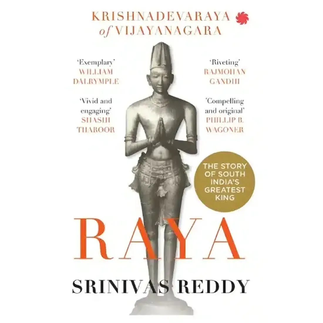 Raya: Krishnadevaraya of Vijayanagara