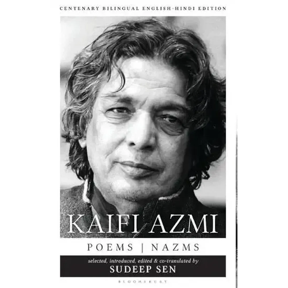 Kaifi Azmi: Poems, Nazms New &amp; Selected Translations