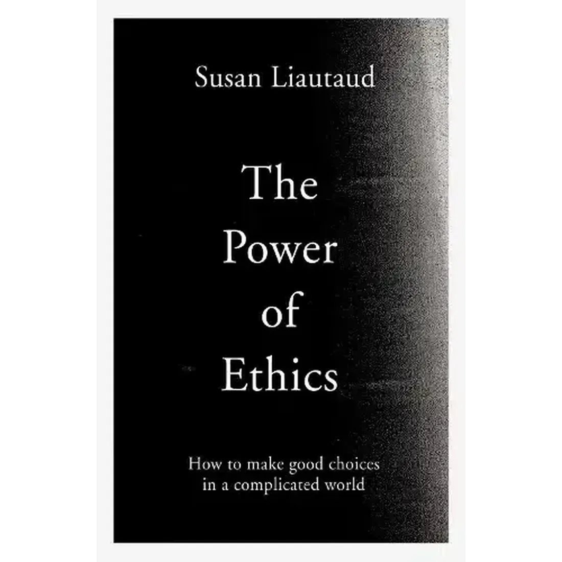 The Power of Ethics