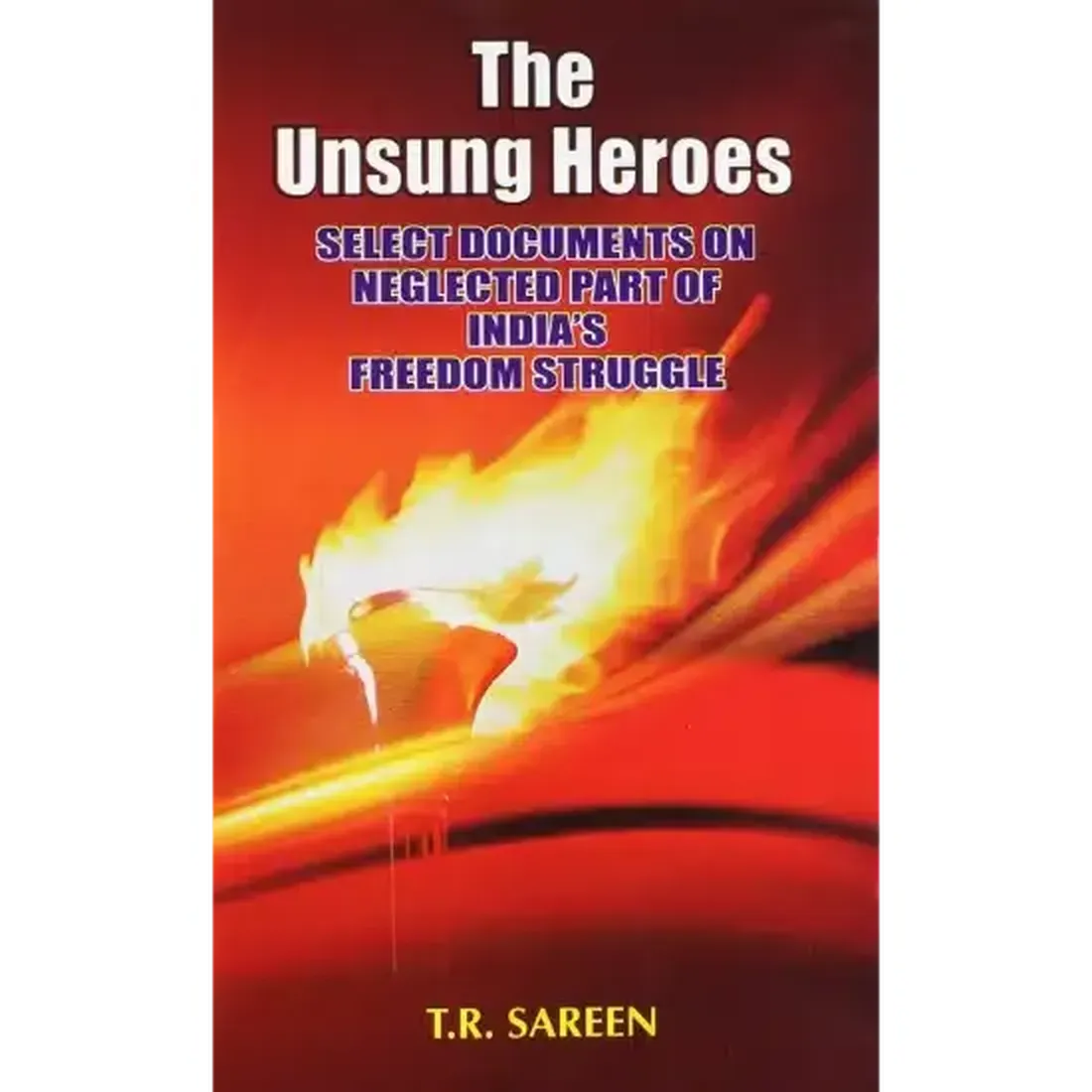 The Unsung Heroes : Set Of 2 Vols