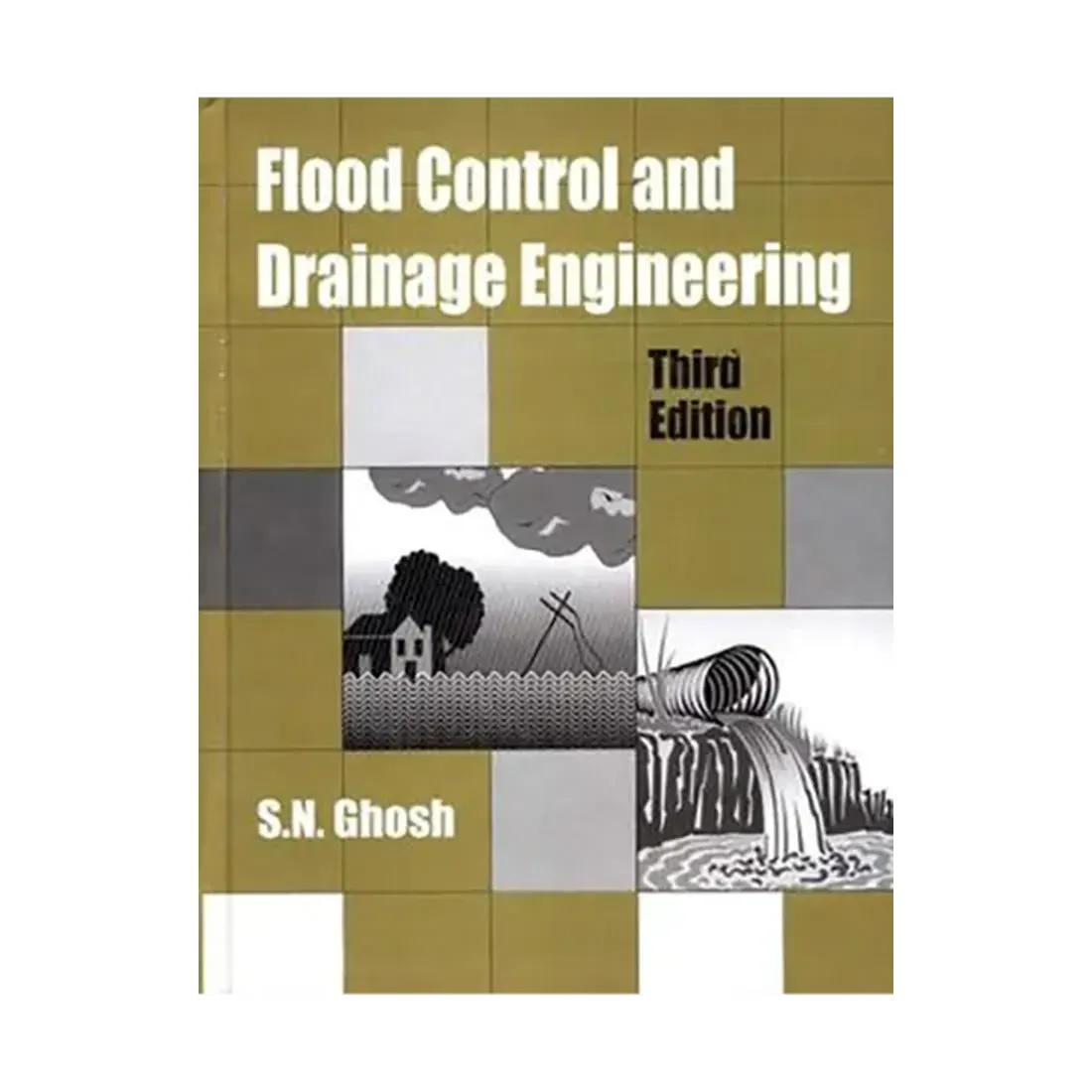 Flood Control and Drainage Engineering Third Edition