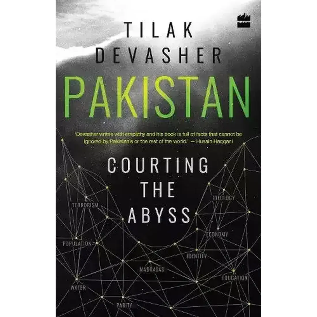 Pakistan: Courting the Abyss