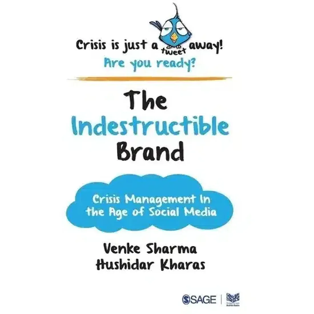 The Indestructible Brand: Crisis Management in the Age of Social Media