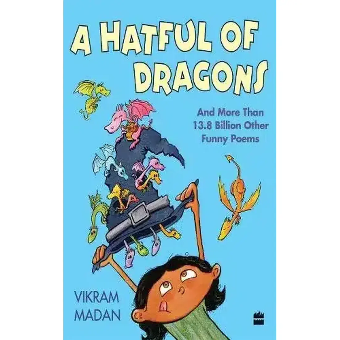 A Hatful of Dragons and More Than 13.8 Billion Other Funny Poems