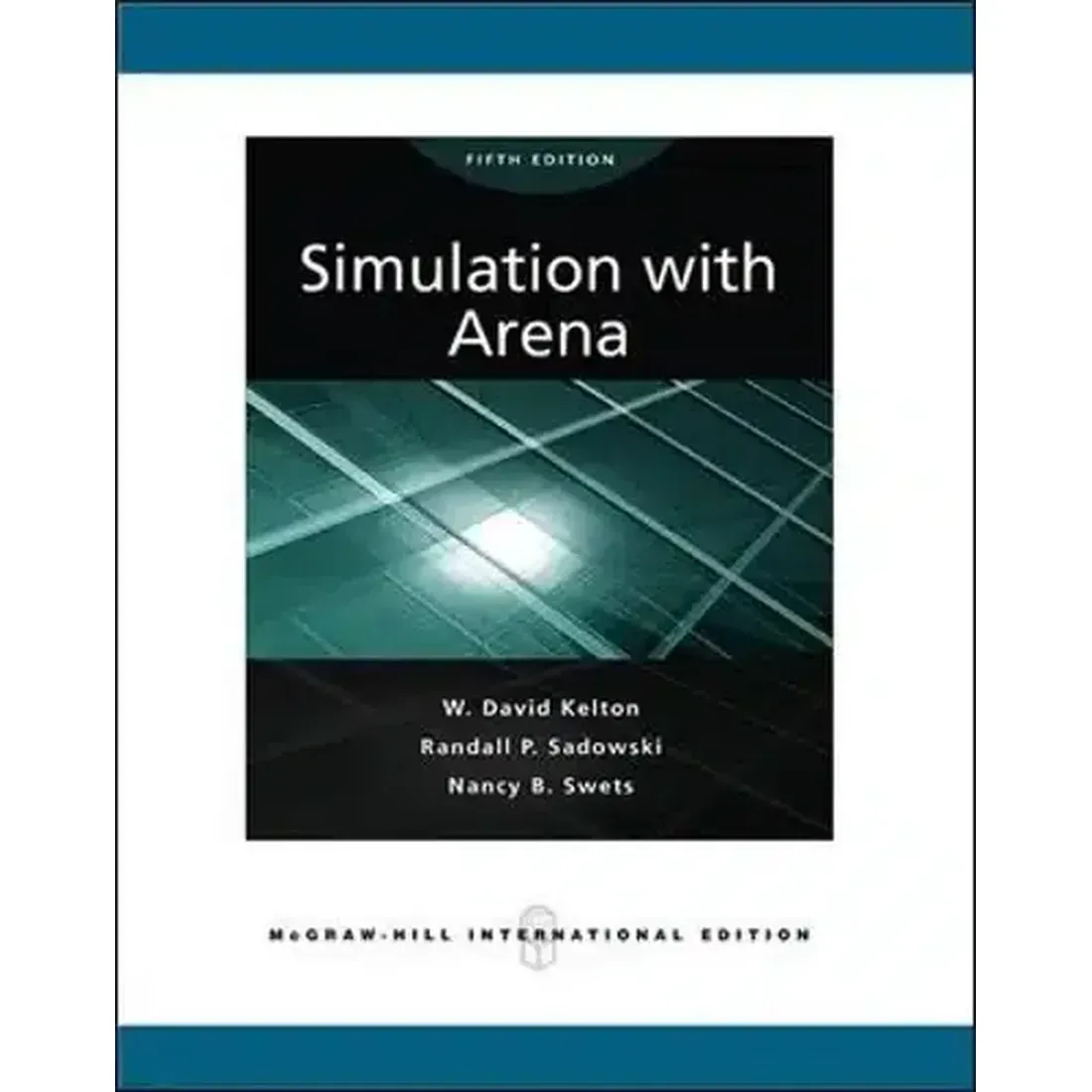 SIMULATION WITH ARENA, 5TH EDITION