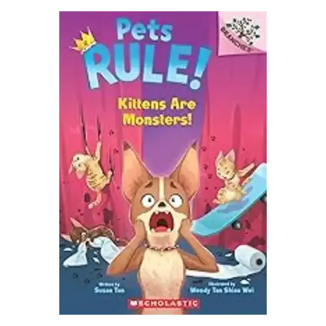 Pets Rule! #3: Kittens Are Monsters! (A Branches Book)